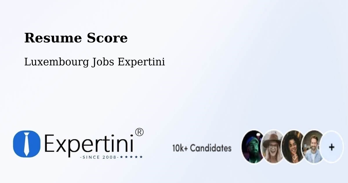 Resume Score & Job Description Match Tool – Bavigne - Luxembourg Jobs Expertini