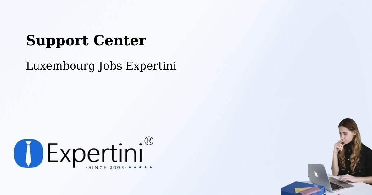 Support Services – Bavigne - Luxembourg Jobs Expertini